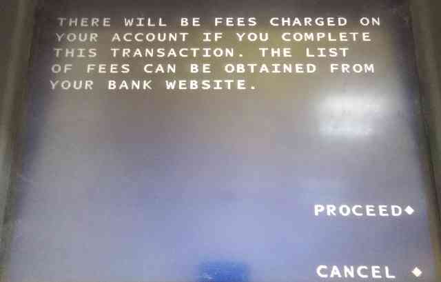 THERE WILL BE FEES CHARGED ON YOUR ACCOUNT IF YOU COMPLETE THIS TRANSACTION. THE LIST OF FEES CAN BE OBTAINED FROM YOUR BANK WEBSITE.